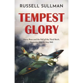 Tempest Glory: a gripping WWII aviation adventure thriller - Paperback