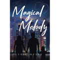 Magical Melody - Paperback