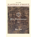 On the Eastern Front 1914: Meine Kriegserinnerungen