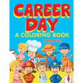 Career Day (A Coloring Book) - Paperback