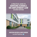 A Practical Guide to Advising Schools on Employment Law - Second Edition