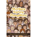 Mothers, Sisters, Daughters: Standing on Their Shoulders - Paperback