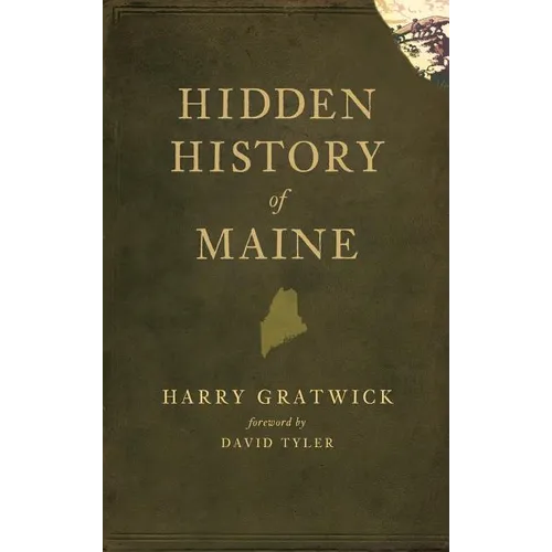 Hidden History of Maine