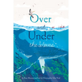 Over and Under the Waves - Hardcover