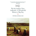 Incomplete, True, Authentic, and Wonderful History of May Day - Paperback