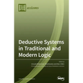 Deductive Systems in Traditional and Modern Logic - Hardcover