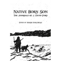 Native Born Son: The Journals of J. David Ford - Paperback