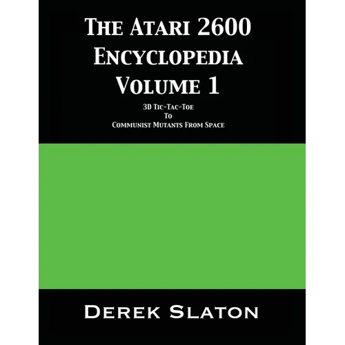 The Atari 2600 Encyclopedia Volume 1 - Paperback