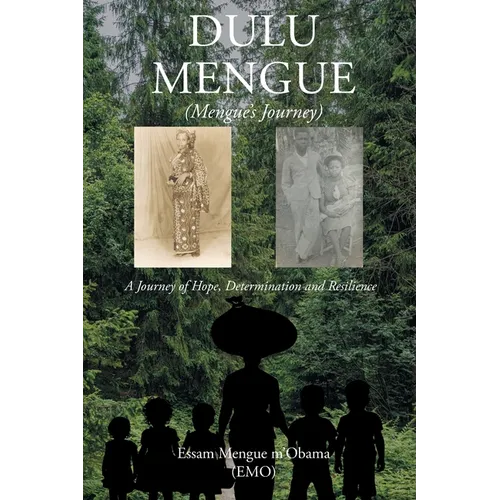 Dulu Mengue: Mengue's Journey - Paperback