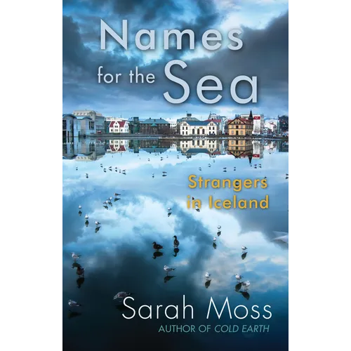 Names for the Sea: Strangers in Iceland - Paperback