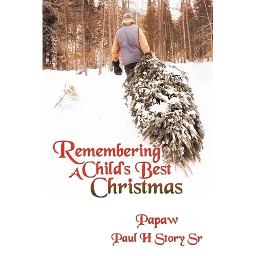 Remembering A Child's Best Christmas - Paperback