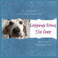 Lessons from the Coop: Rescue Dogs Reflections on Life - Paperback