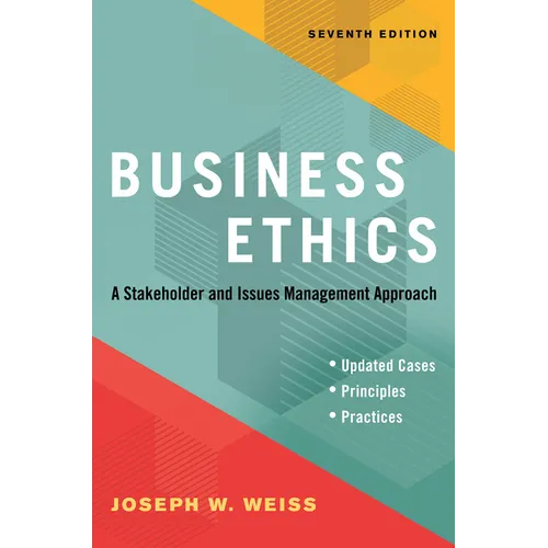 Business Ethics, Seventh Edition: A Stakeholder and Issues Management Approach - Paperback