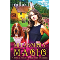 Melancholy Magic: A Brylie Scott Paracozy Mystery - Paperback