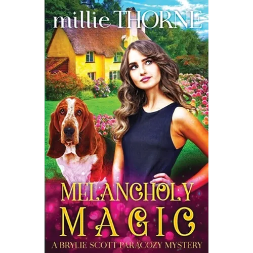 Melancholy Magic: A Brylie Scott Paracozy Mystery - Paperback