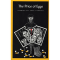 The Price of Eggs - Paperback