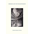 Libraries and the Enlightenment - Paperback