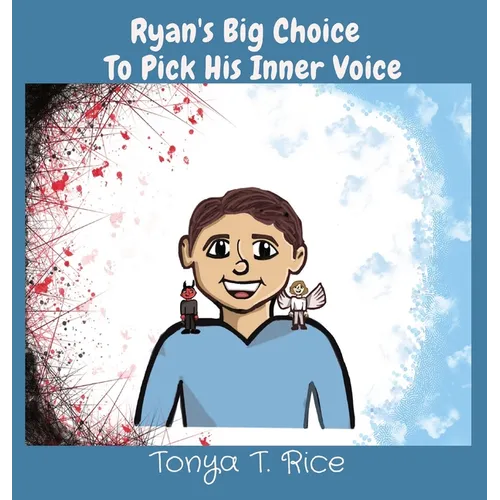 Ryan's Big Choice To Pick His Inner Voice - Hardcover