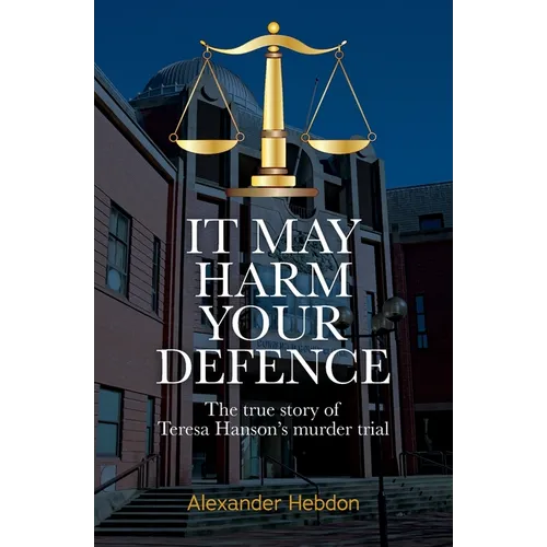 It May Harm Your Defence