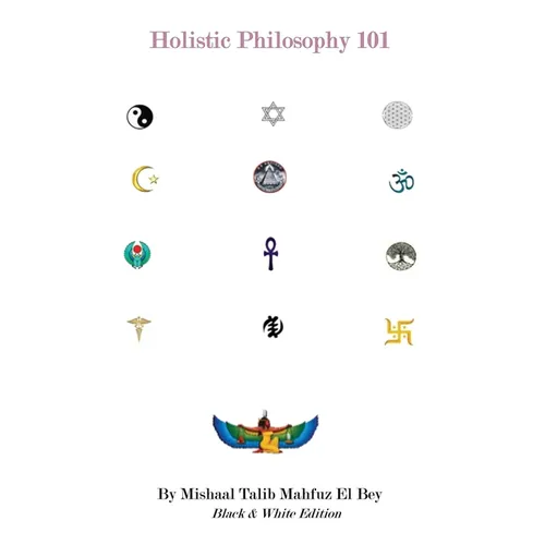 Holistic Philosophy: Black & White Edition - Paperback
