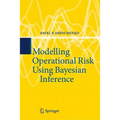 Modelling Operational Risk Using Bayesian Inference - Hardcover