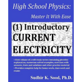 High School Physics: Master It With Ease (1) Introductory Current Electricity - Paperback