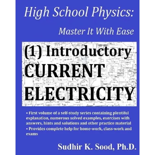 High School Physics: Master It With Ease (1) Introductory Current Electricity - Paperback