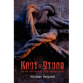 Knot of Stone - Paperback