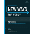 New Ways for Work: Workbook: Personal Skills for Productive Relationships - Paperback