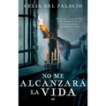 No Me Alcanzará La Vida - Paperback