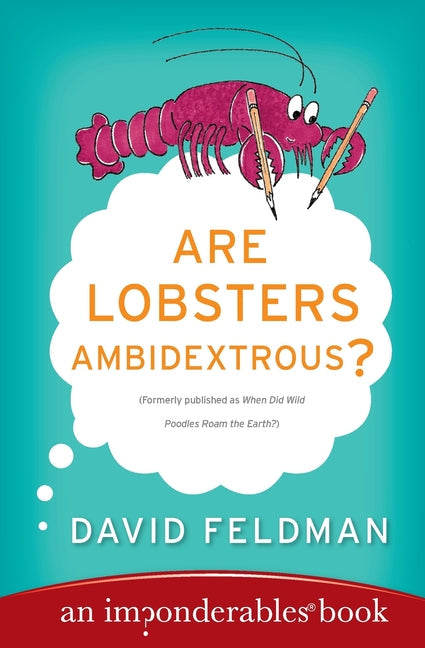 Are Lobsters Ambidextrous?: An Imponderables Book - Paperback