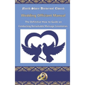 NSUC Minister's Wedding Officiant Manual: The Definitive How-to Guide on Conducting Remarkable Marriage Ceremonies - Paperback