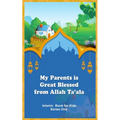 My Parents is Great Blessed from Allah Ta'ala - Paperback