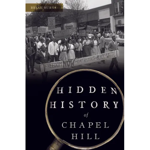 Hidden History of Chapel Hill - Paperback