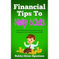 Financial Tips to Help Kids - Paperback