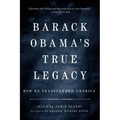 Obama's True Legacy: How He Transformed America - Paperback