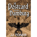A Postcard from Hamburg: (A WW2 spy thriller)