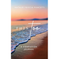This Too... Companion Journal - Paperback