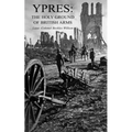 Ypres: The Holy Ground of British Arms