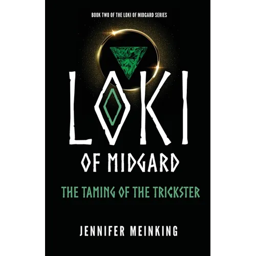 Loki of Midgard: The Taming of the Trickster - Paperback
