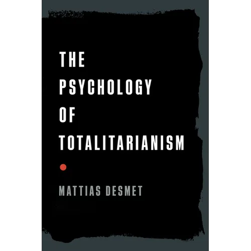 The Psychology of Totalitarianism - Paperback