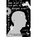 One Mile and Two Days Before Sunset - Paperback