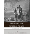 Native American Tribes: The History and Culture of the Utes