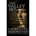 The Valley Iris: A Lost Pharaoh Chronicles Prequel - Paperback