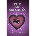 The Tears of 700 Souls - Hardcover