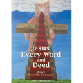 Jesus' Every Word and Deed: Woven from the Scriptures - Paperback