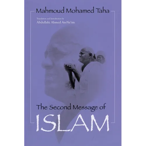 Second Message of Islam: Mahmoud Mohamed Taha (Revised) - Paperback