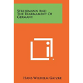 Stresemann And The Rearmament Of Germany