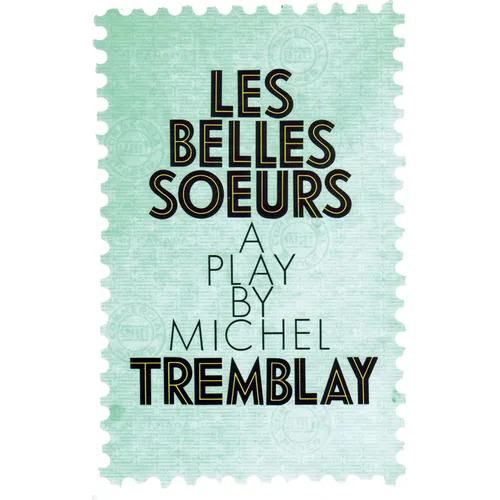 Les Belles Soeurs - Paperback