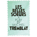 Les Belles Soeurs - Paperback